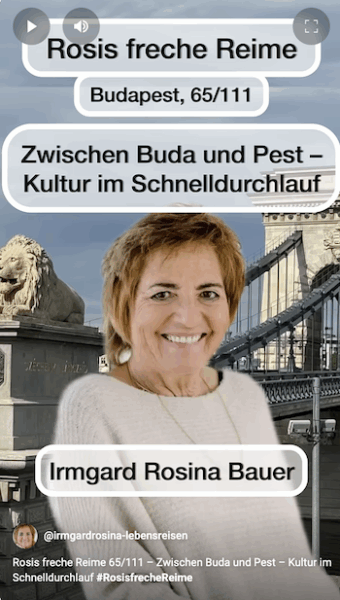 Porträt von Irmgard Rosina Bauer vor der Kettenbrücke in Budapest, mit Text „Rosis freche Reime – Zwischen Buda und Pest“.