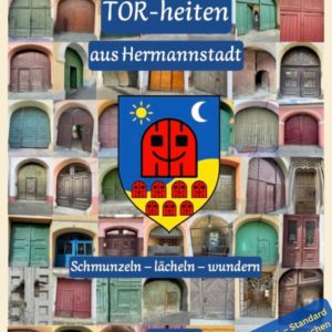 TORheiten aus Hermannstadt – digitale Standard Edition 2026 (53-Wochenkalender, PDF)