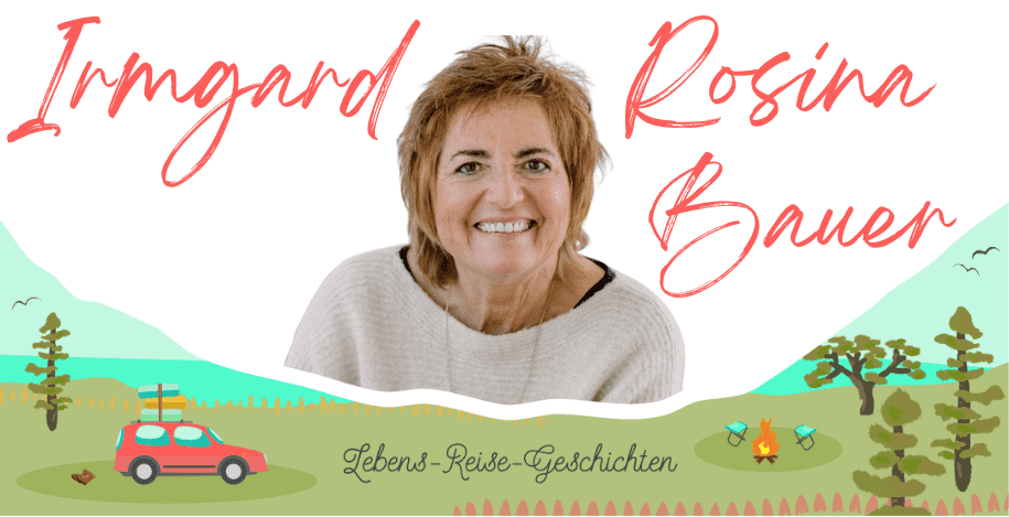Irmgard Rosinas Lebensreise