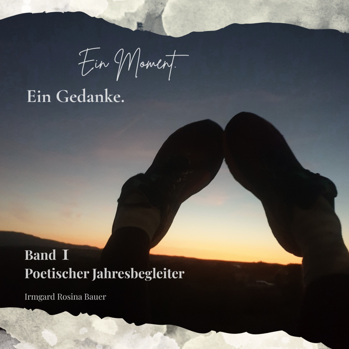Ein Moment. Ein Gedanke. - Band 1 von 3