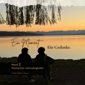 Ein Moment ein Gedanke. Band 2 von 3