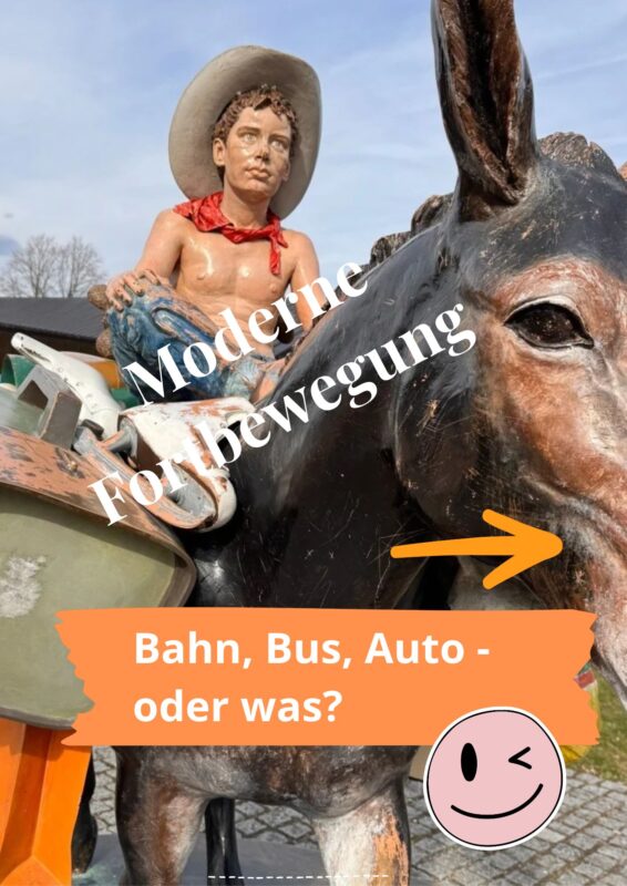 Humorvolles Pinterest-Motiv zum Gedicht „Moderne Fortbewegung“ mit einer Figur auf einem Pferd und dem Text „Bahn, Bus, Auto – oder was?“.